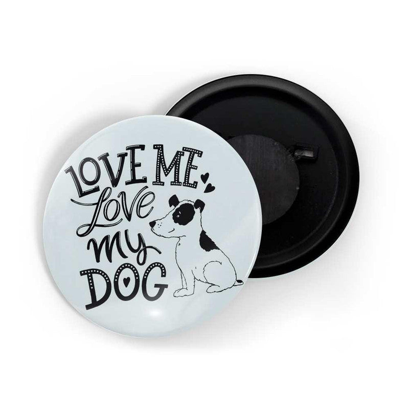 dhcrafts Blue color Round Fridge Magnet Love Me Love My Dog Glossy Finish Design Pack of 1 (58 mm)